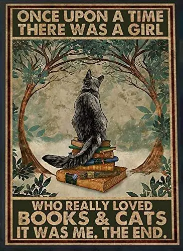 WellDGS Once Upon A Time There was A Girl Who Really Loved Cats and Books Poster Signs for Home Gift for Cat Owner Poster Cat Wa