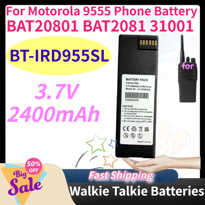 New BT-IRD955SL 2400mAh Walkie Talkie Batteries for Motorola 9555 Radio Battery BAT20801 BAT2081 31001 3.7V Li-Ion Battery