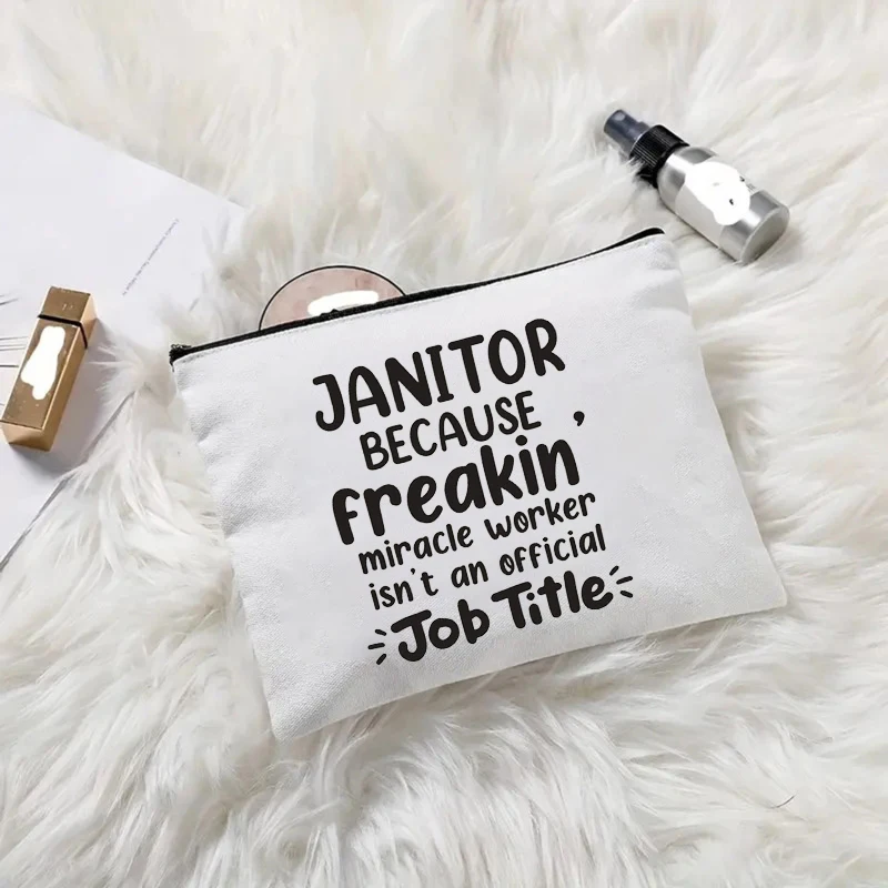 Women Makeup Zipper Pouch Cosmetic Lipstick Bag Janitor Because Freakin Miracle Worker Isn't Official Job Title Travel Organizer