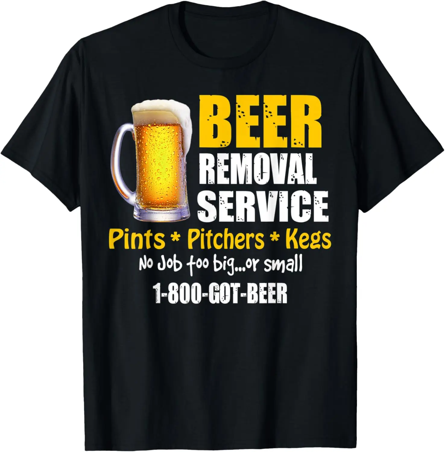 Funny Beer Removal Service Beer Drinking T-Shirt