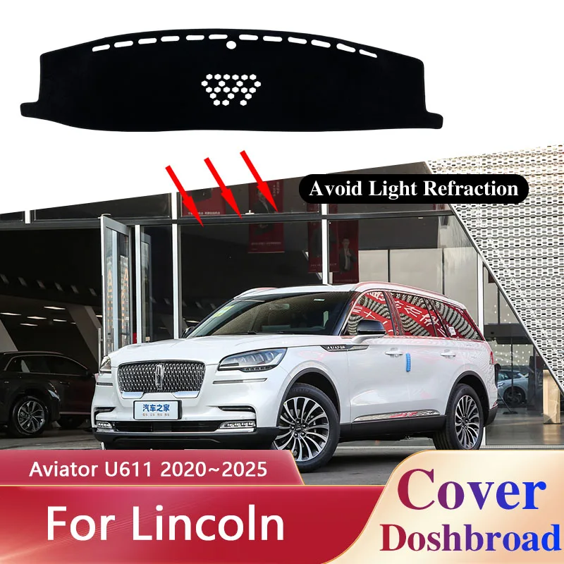 

Панель приборной панели для Lincoln Aviator U611 2020 ~ 2025 2021, панель приборной панели, защита от УФ-лучей, солнца, Нескользящая подушка, детали, аксессуары