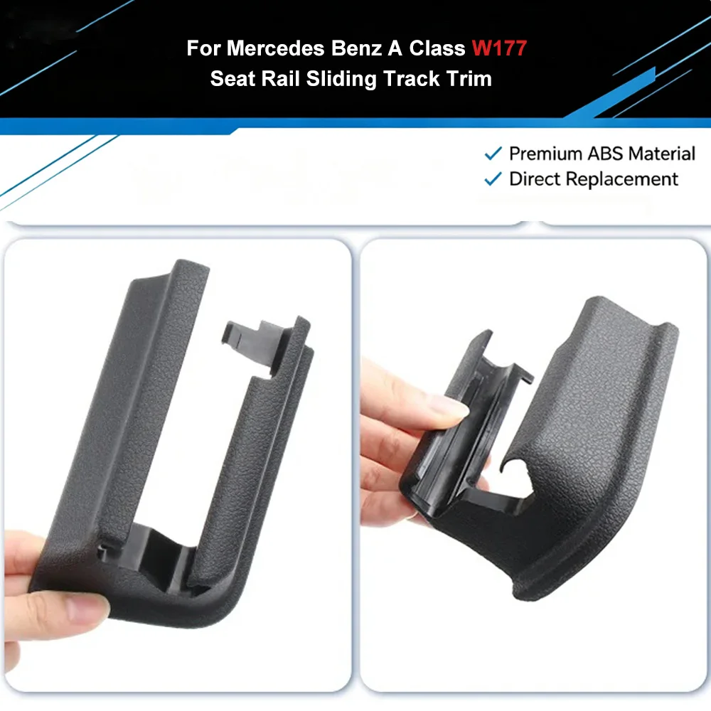 LHD RHD 1779193500 Car Interior Front Rear Left Right Seat Rail Sliding Track Trim For Mercedes‑Benz A Class W177 A220 A200