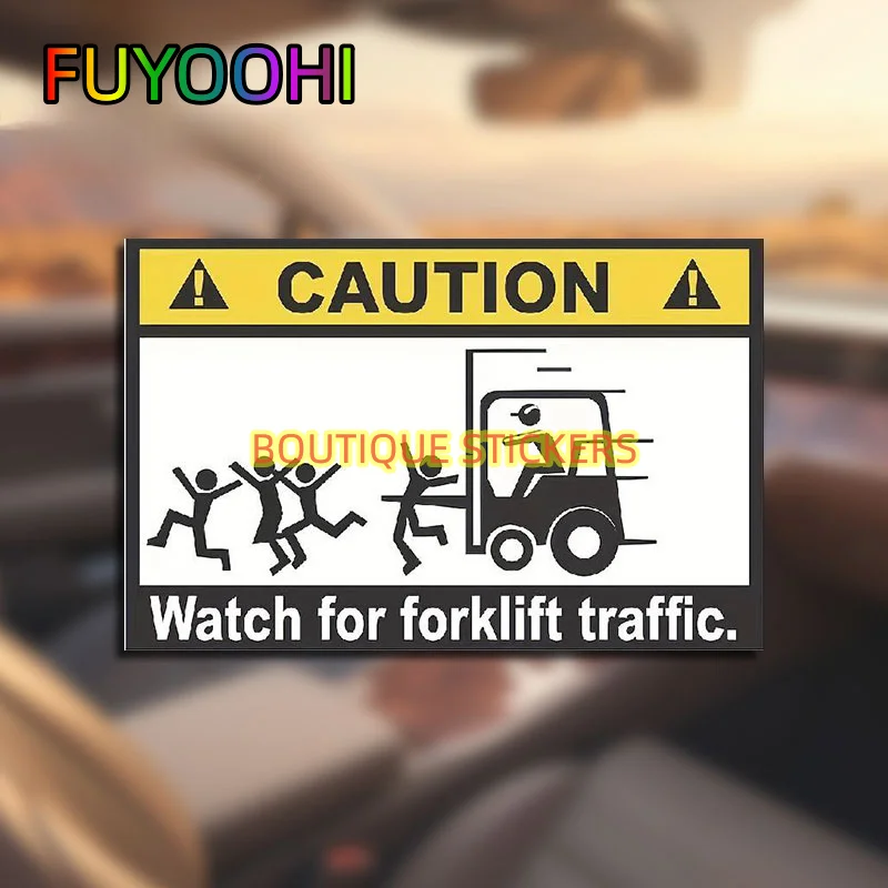 FUYOOHI Stickers and Decals Caution Watch for Forklift Traffic Car Sticker Sunscreen Fashionable Decal Creative Graffiti Decor