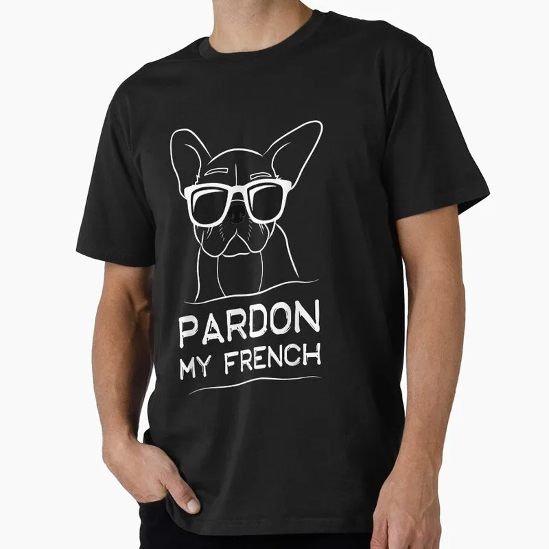 Pardon My French Frenchie Bulldog Graphic T-shirt for Dog Dad Unisex 100% Cotton Short Sleeve Print Tee Pet owner Gift Tops