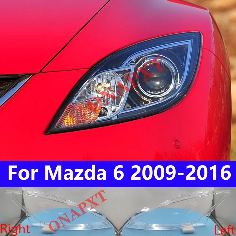 

Car Front Headlight Cover For Mazda 6 Light Cap Transparent Lampshade Glass Lens Shell Shade 2009-2016