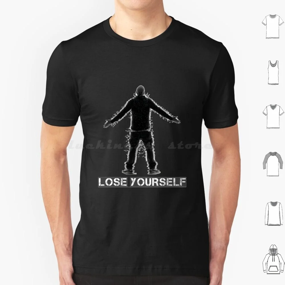 Lose Yourself T Shirt 6Xl Cotton Cool Tee Lose Yourself 8 Miles Designer Slim Shady Rap God Mathers D12 Black