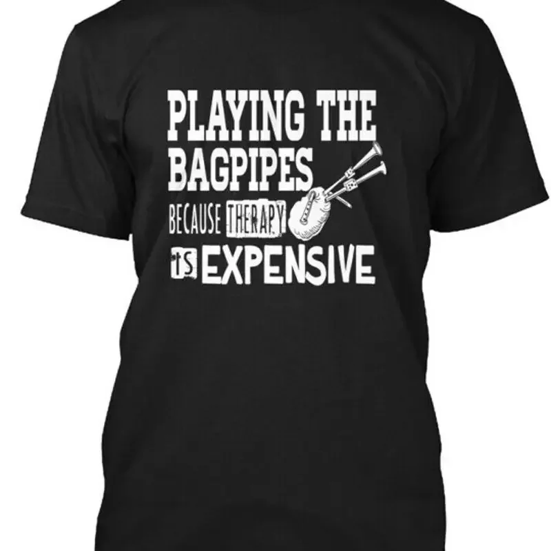 Playing The Bagpipes Therapy new Because Is T Shirt Made in USA S 5XL
