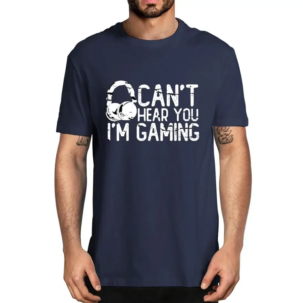 Unisex Can't Hear You I'm Gaming Headset Graphic Video Games Summer Men's 100% cotton T-Shirt Funny Women Soft Top Tee Gift