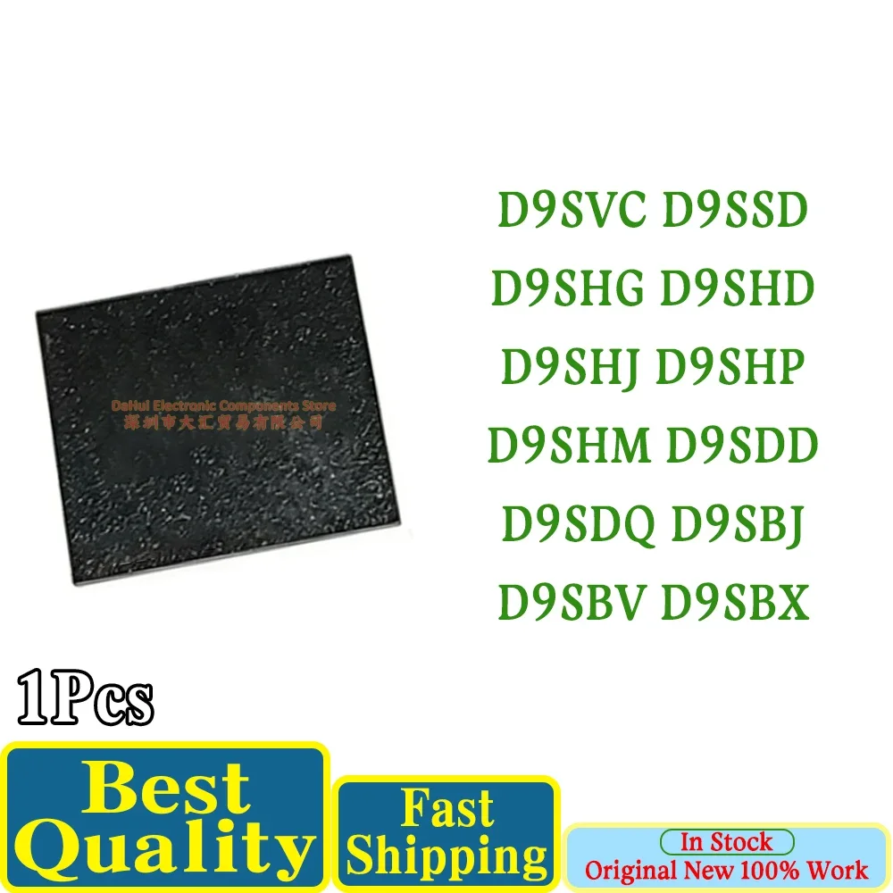 (1piece) 100% New D9SVC D9SSD D9SHG D9SHD D9SHJ D9SHP D9SHM D9SDD D9SDQ D9SBJ D9SBV D9SBX BGA