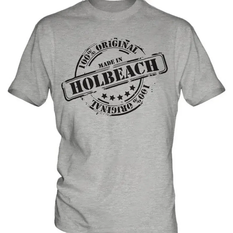 

MADE IN HOLBEACH MENS T-SHIRT GIFT CHRISTMAS BIRTHDAY 18TH 30TH 40TH 50TH 60TH