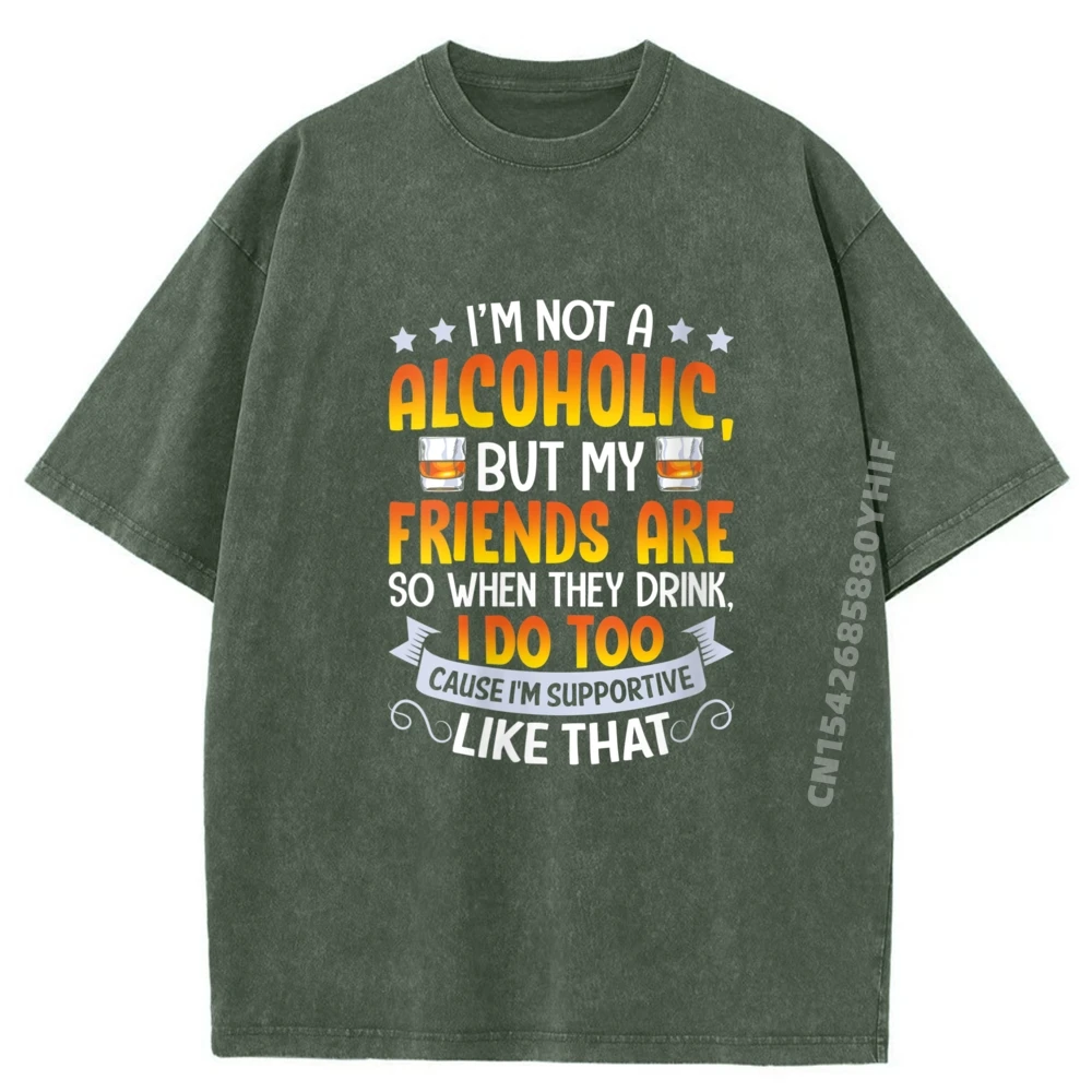 أنا لست كحولًا ولكن أصدقائي حتى يشربون تي شيرتات جرافيك للرجال ملابس مغسولة عتيقة #3