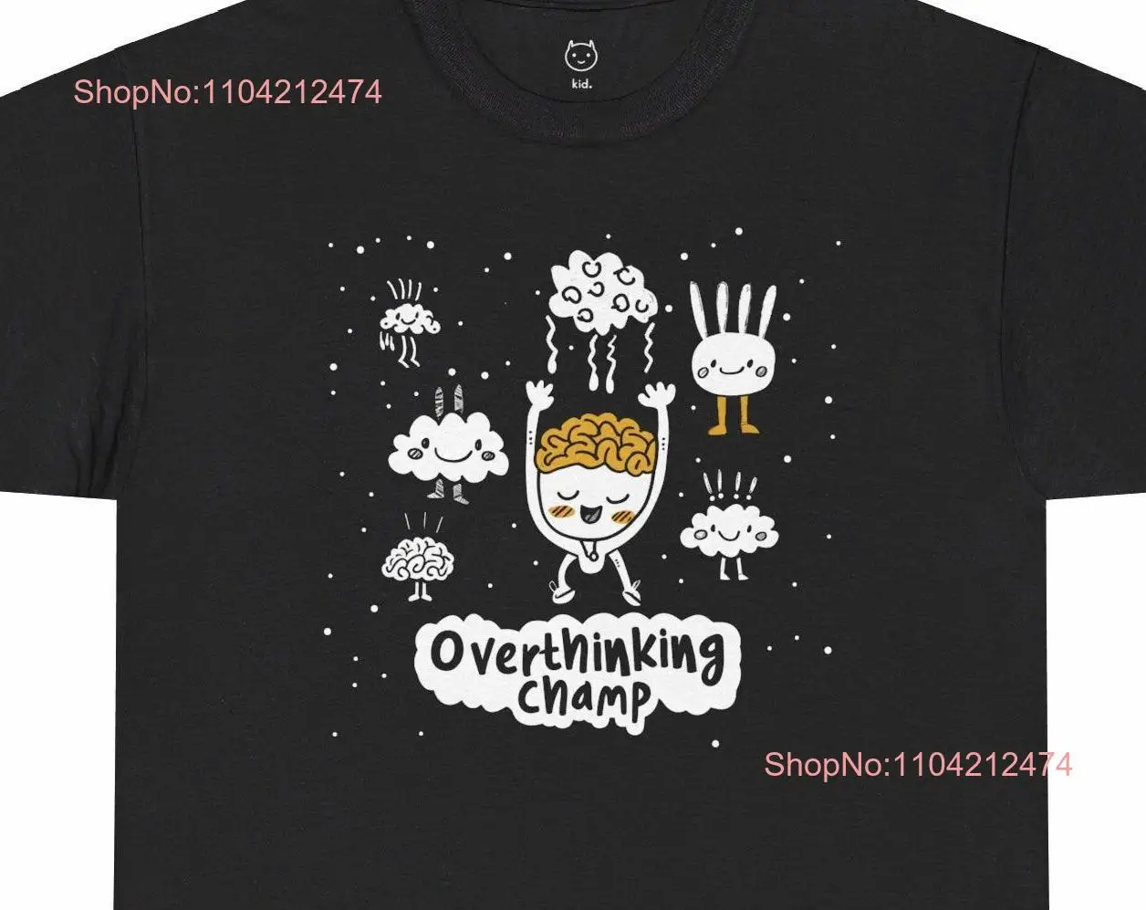 Overthinking Champ T Shirt Funny Mental Health Anxiety Relief Emotions Inspirational Cute ADHD Positivity