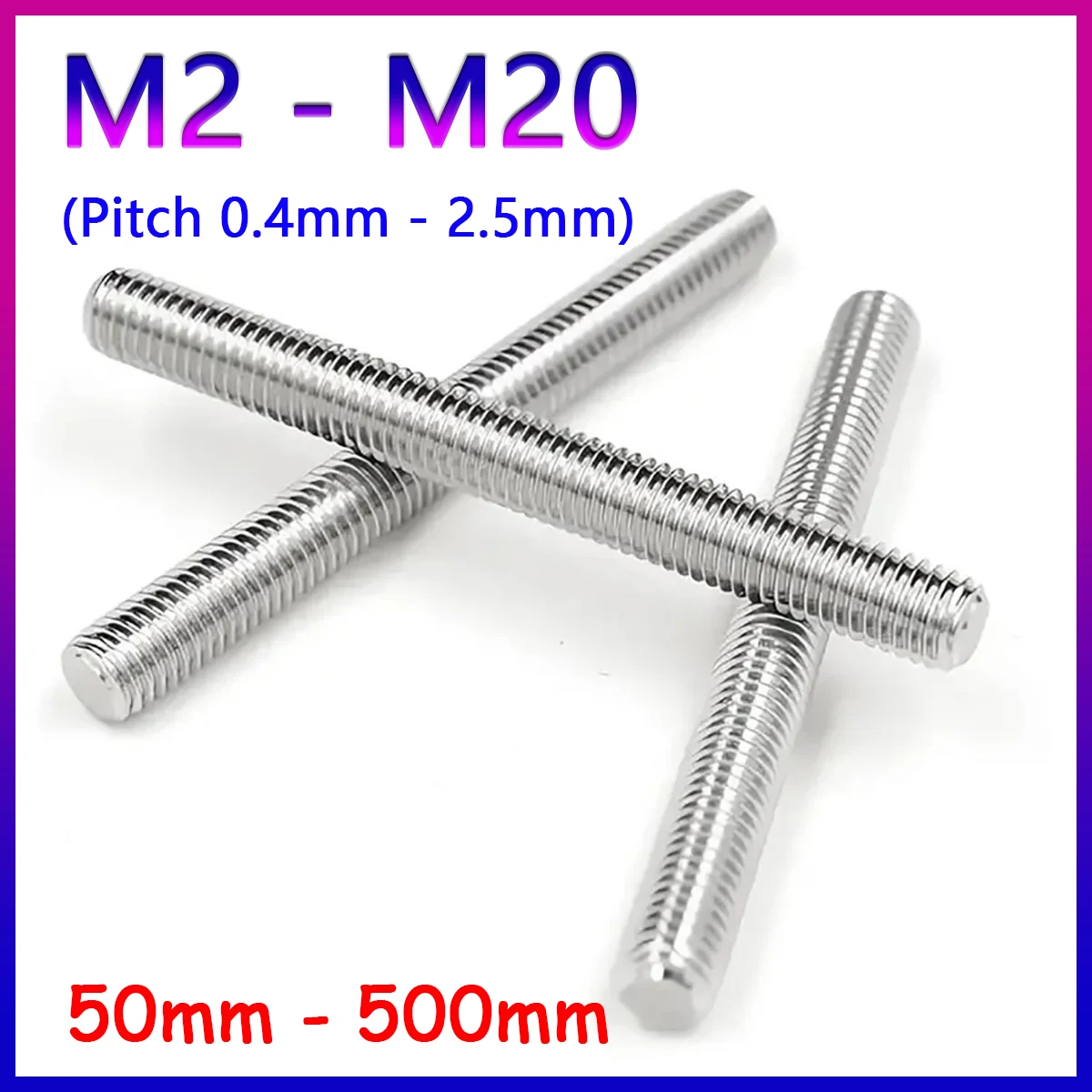 A2 304 Stainless Steel Full Thread Screw Rods Headless Bolt M2 M2.5 M3 M4 M5 to M20 Fully Threaded Bar Stud Length 50mm - 500mm