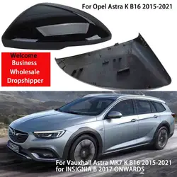 For Opel Astra K B16 for Vauxhall Insignia B mirror cover side mirrors covers frame cap housing car accessories