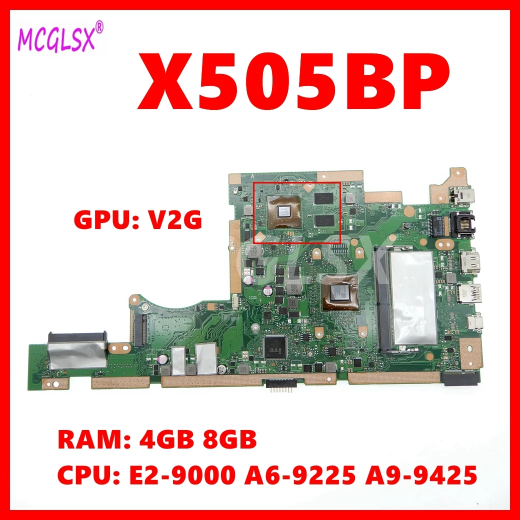 X505BP Laptop Motherboard For Asus K505B X505B X505BA A580B X505BAB Mainboard E2-9000 A6-9225 A9-9425 CPU 4GB/8GB-RAM V2G GPU