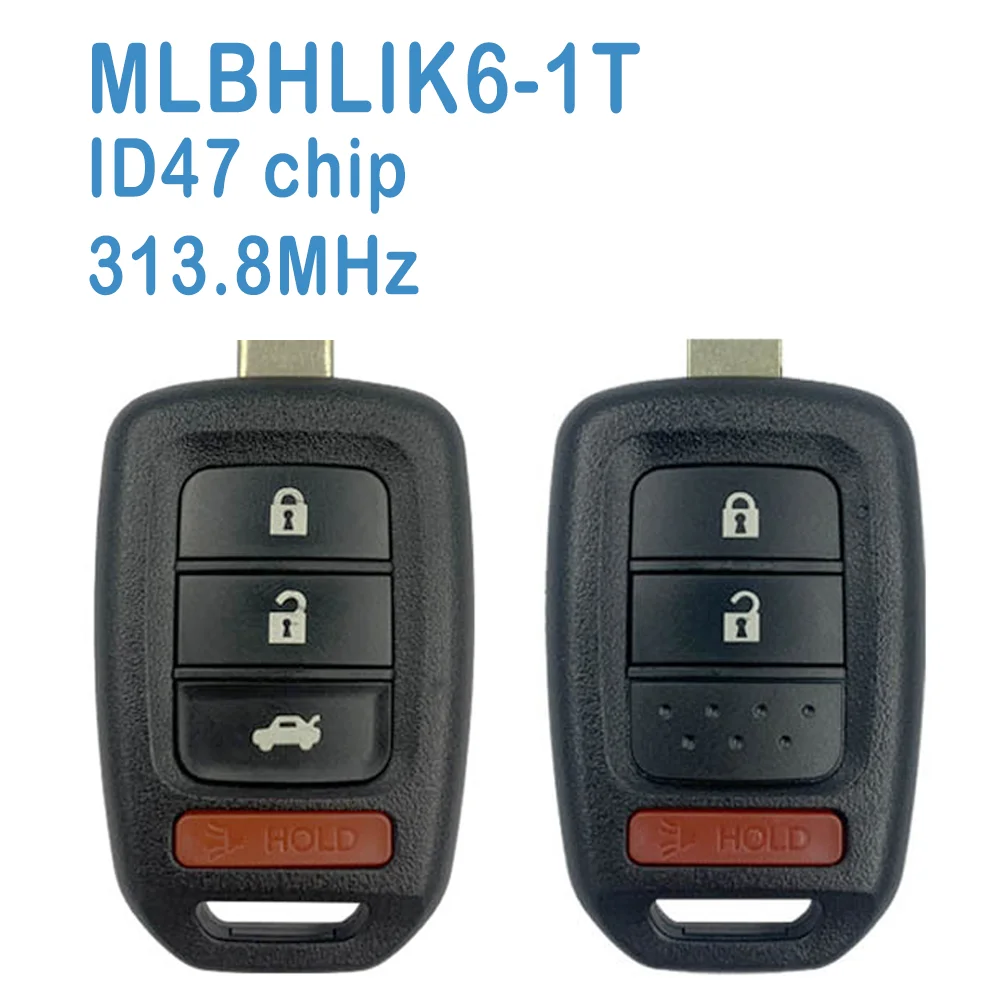 

2 Pcs/lot MLBHLIK6-1T Auto Smart Remote 3/4B FSK 313.8MHz ID47 Chip Replace Car Key Fob For Honda Accord Civic 2013-2015