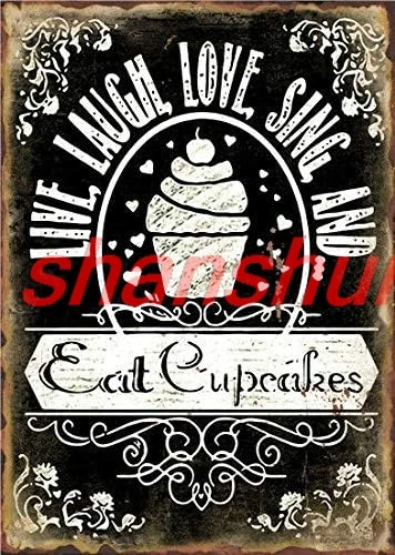 Kexle Vintage Custom Metal Signs 8 x 12 - Live Laugh Love eat Cupcake Chic Art Wall Decort Home Yard Signs Bar Hotel Cafe P sign