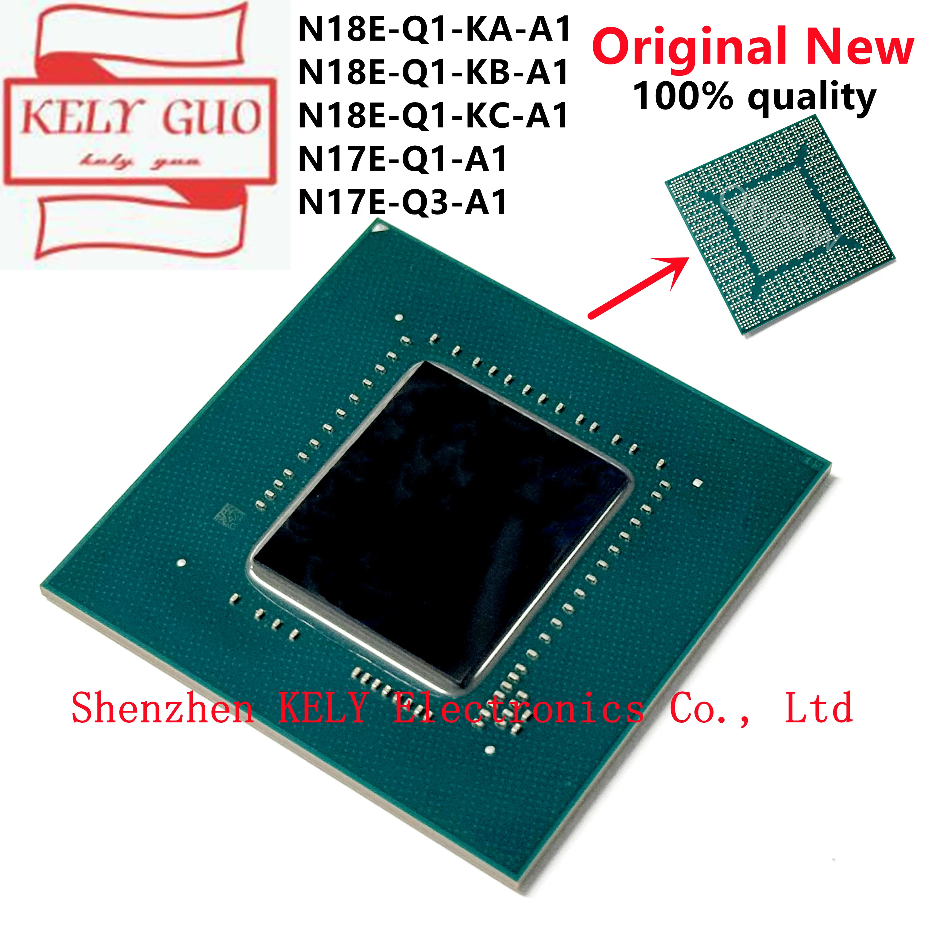 

100% New N18E-Q1-KA-A1 N18E-Q1-KB-A1 N18E-Q1-KC-A1 N17E-Q1-A1 N17E-Q3-A1 BGA Chipset