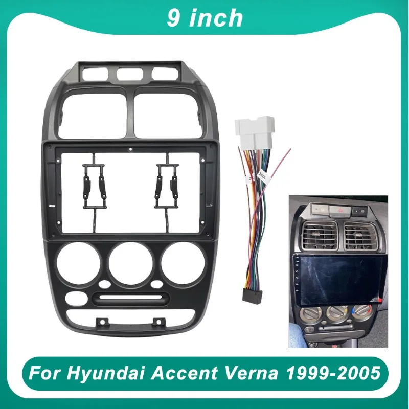 

9 Inch Car Frame Fascia Adapter For Hyundai Accent Verna 1999-2005 Android Radio Dash Fitting Panel Kit