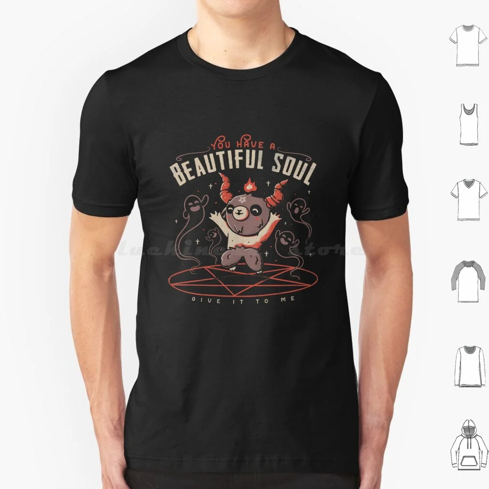 You Have A Beautiful Soul T Shirt Men Women Kids 6Xl Goat Devil Demon Obscure Magic Spell Tv Show Ghosts Witches Soul Pentagram