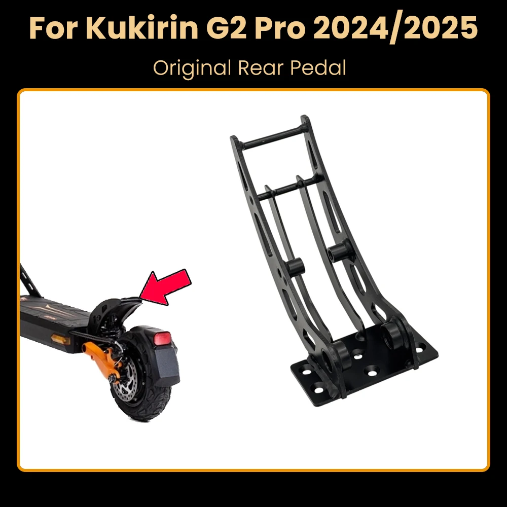 

Original Rear Tail Pedal For Kukirin G2 pro 2024 Version Electric Scooter Foot Rest Pedal Kickscooter Parts