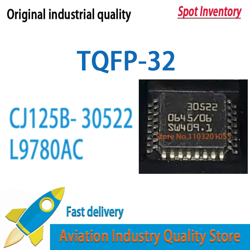 

10PCS/lot CJ125 CJ125B 30522 TQFP-32 L9780AC QFP48 Brand new in stock
