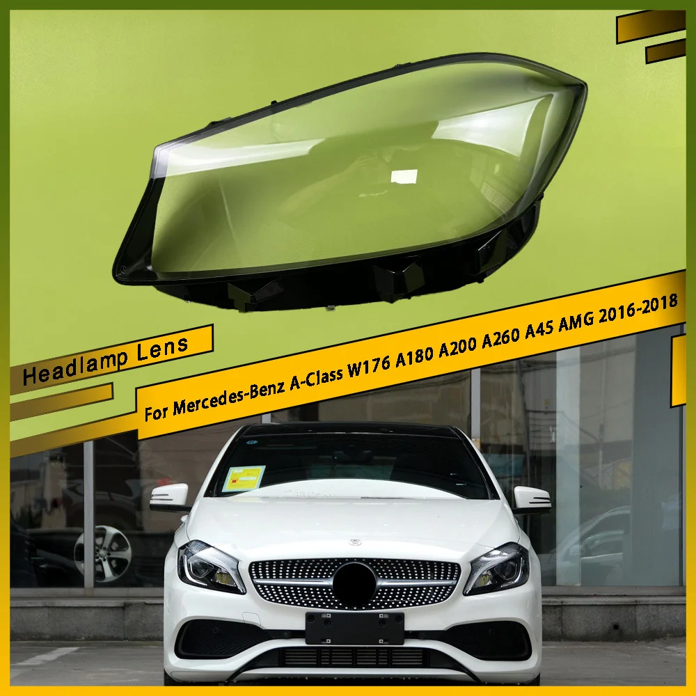 

Car Headlight Cover Headlamp Glass Lens Lamp Shade Shell For Mercedes-Benz A-Class W176 A180 A200 A260 A45 AMG 2016 2017 2018
