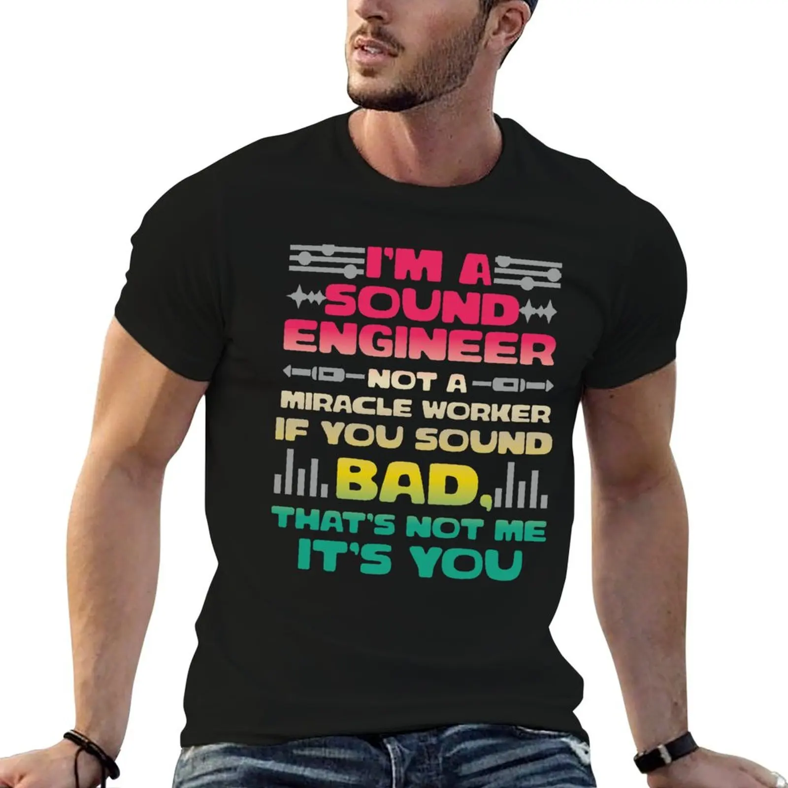 T-shirt « Je suis un ingénieur du son, pas un créateur de miracles » pour homme, t-shirts anime, t-shirts oversize pour homme, t-shirt en coton, t-shirt uni pour homme