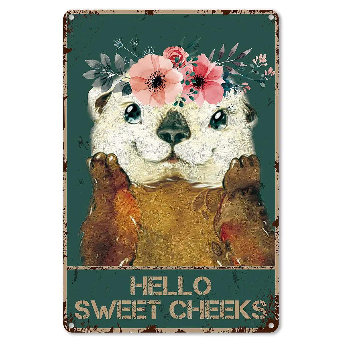 

Bathroom Quote Metal Tin Sign Wall Decor - Vintage Hello Sweet Cheeks Otter Foral Tin Sign for Toilet Bathroom Washroom Decor -