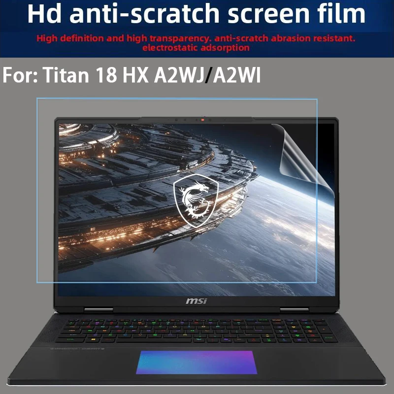 For New MSI Titan 18HA2WJ Keyboard Film 18-inch Titan 18HA2WI Laptop Anti-Blue Film Toughened Film Anti-Reflective Film