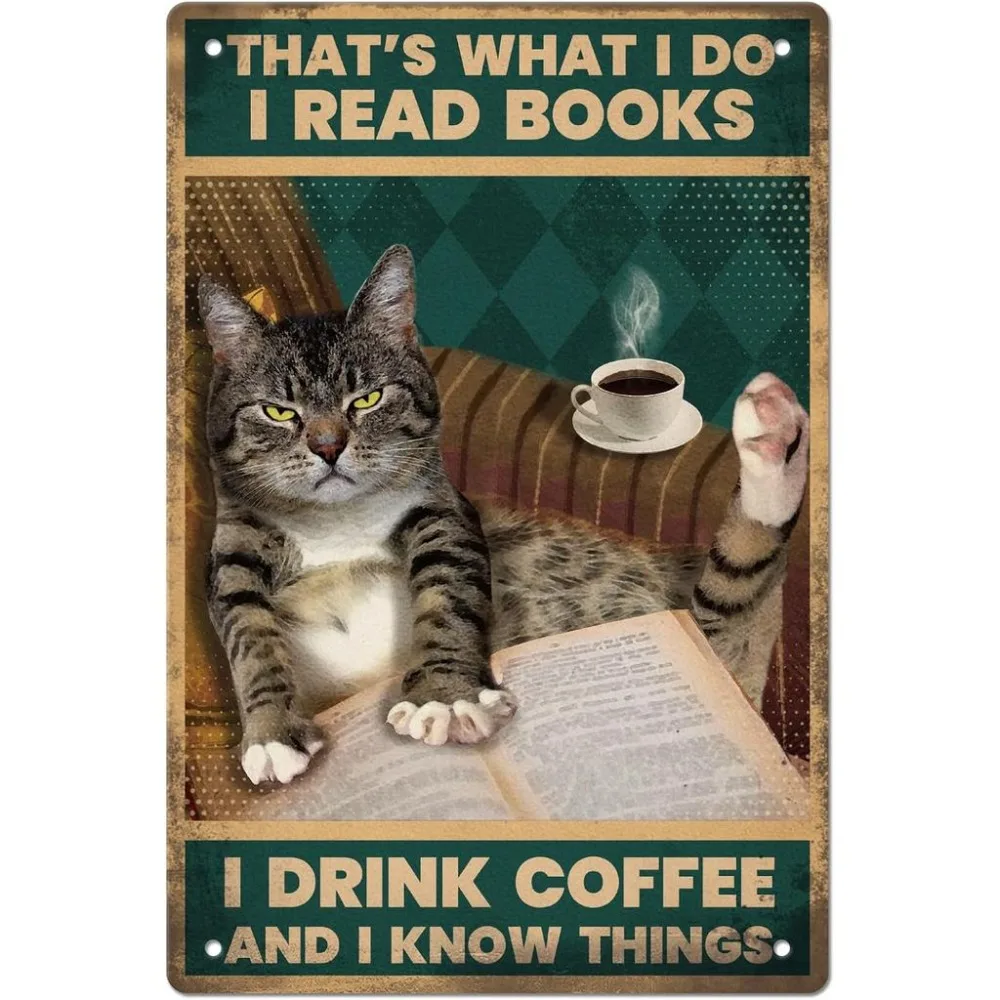 Cat Reading Books Vintage Metal Tin Sign Art Plaque Poster Retro I Read Books and Drink Coffee Metal Wall Decorative 8x12inch
