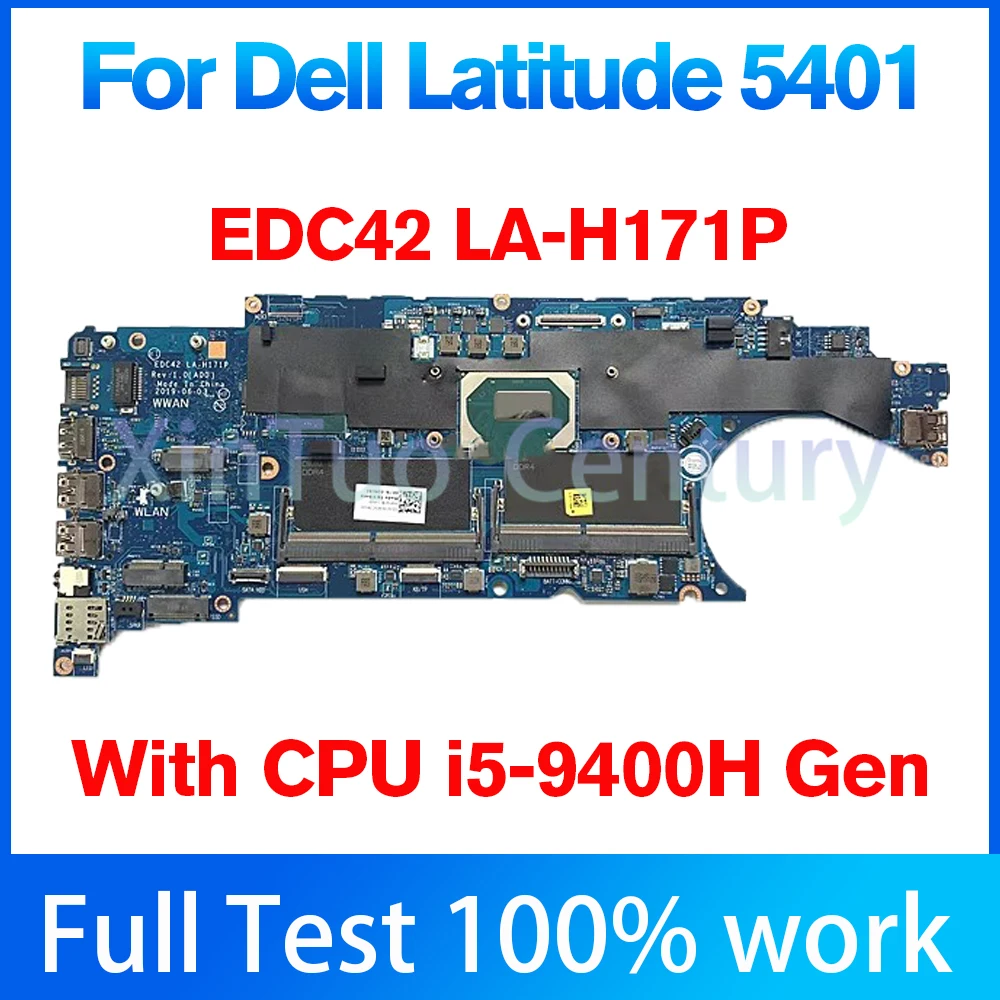 EDC42 LA-H171P para la placa base del cuaderno For Dell Latitude 5401 04N4MN 077WN7 CPU I5-9400H Gen 100% Tested Work