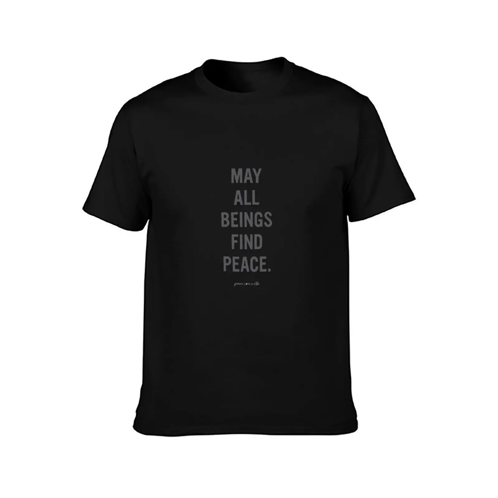 May All Beings Find Peace T-Shirt plus sizes tops big and tall t shirts for men