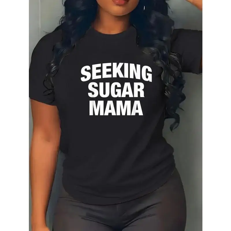 

100% Cotton Seeking Sugar Mama Funny Sugar Mom T-Shirt
