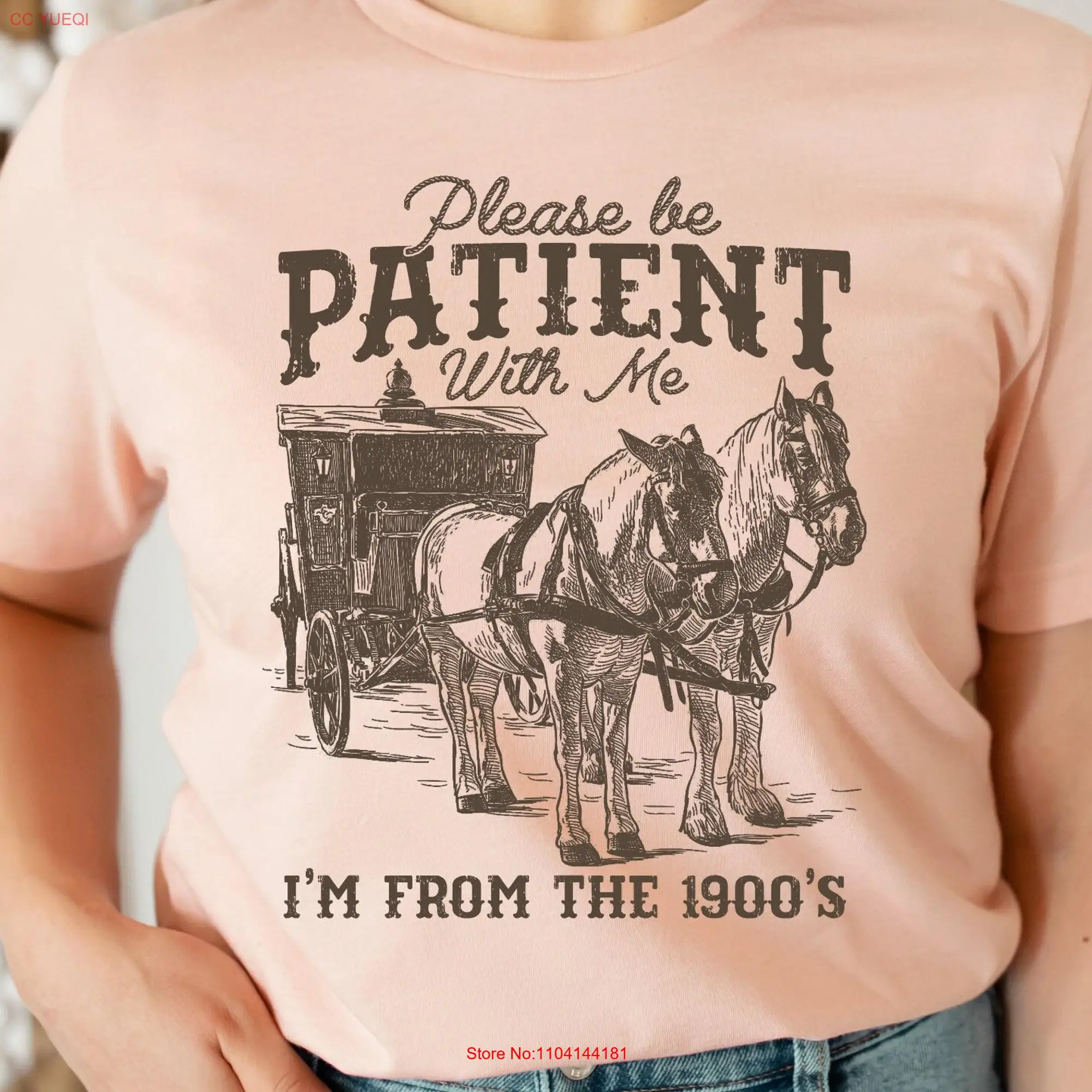 Please Be Patient With Me I'm From The 1900s T Shirt Funny Meme Mom Retro long or short sleeves