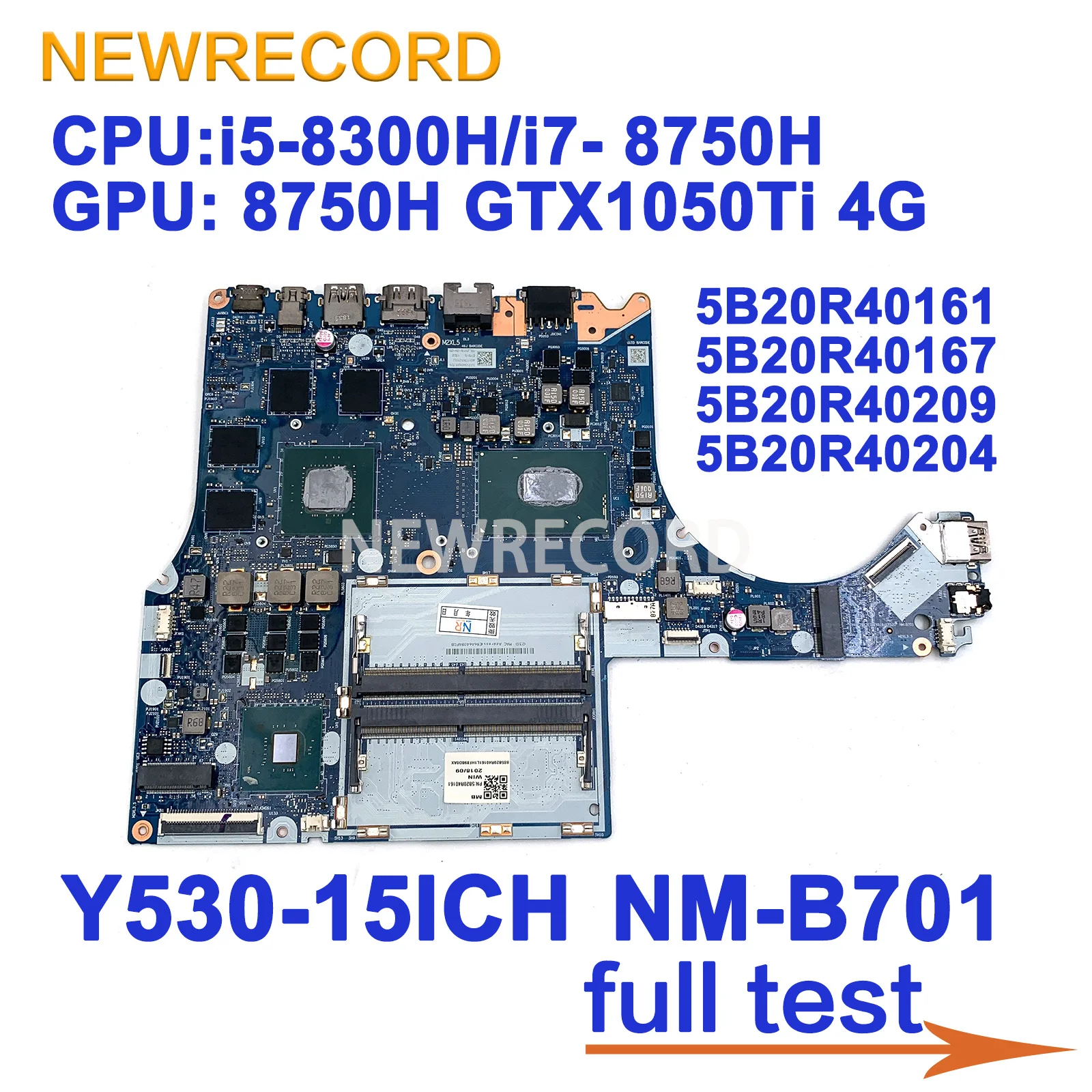 

Y530-15ICH Motherboard NM-B701 5B20R40161 5B20R40167 5B20R40209 5B20R40204 For Legion 81FV 8750H/8300H GTX1050Ti 4G