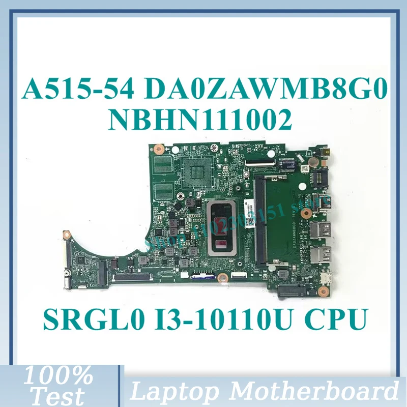 

DA0ZAWMB8G0 With SRGL0 I3-10110U CPU 4GB Mainboard NBHN111002 For Acer A515-54 Laptop Motherboard 100% Fully Tested Working Well