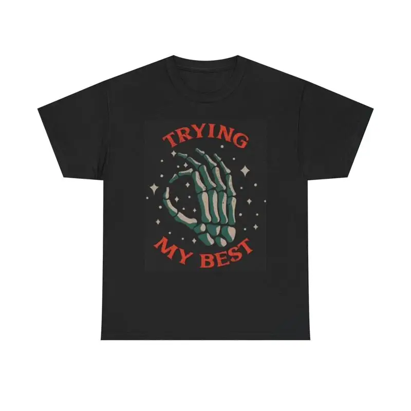 Trying My Best T Shirt Retro Skeleton Funny Heavy Cotton