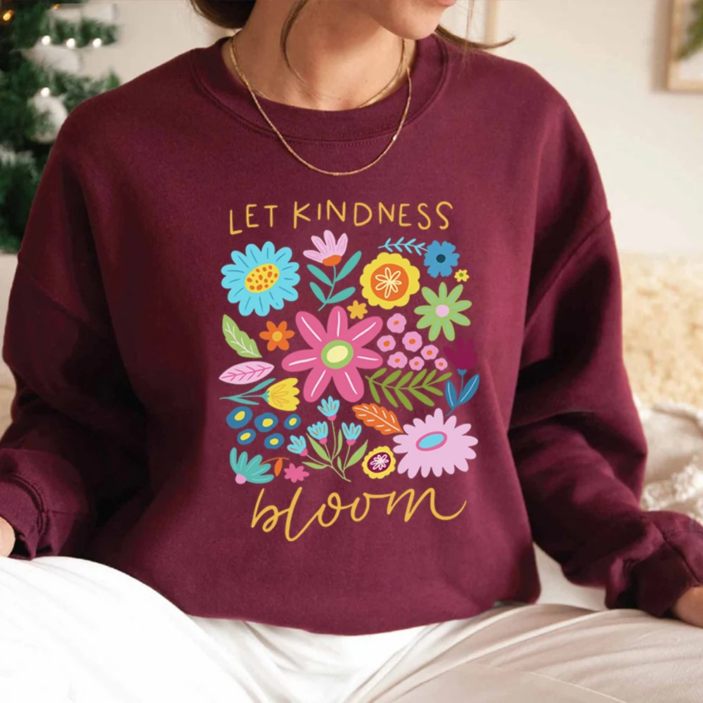 Let Kindness Bloom Sweatshirt Be Cool Be Kind Retro Flower Sweatshirt Inspiration Women Graphic Hoodies Streetwear Women Clothes