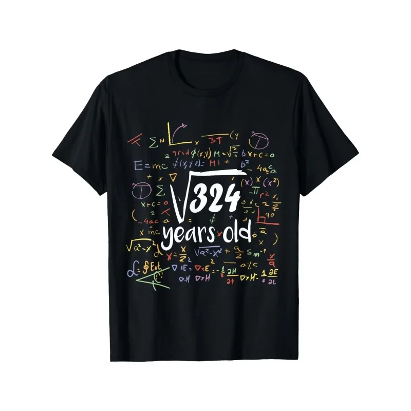 Square Root of 324 - 18th Birthday 18 Year Old Math Bday T Shirt Men's Women Cotton Tee Casual Summer Oversize Top Humor Novelty