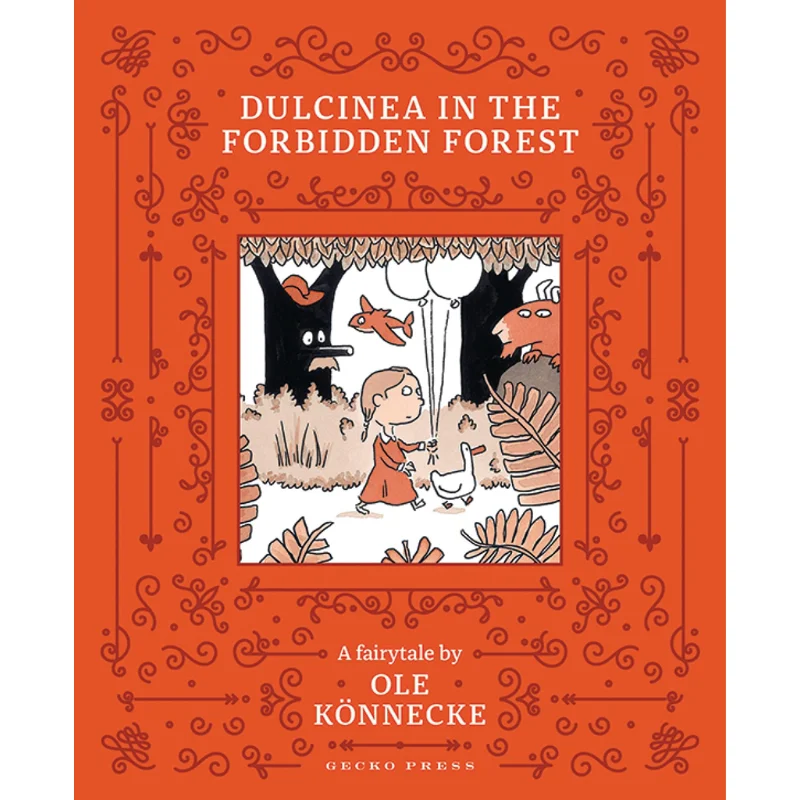 

Dulcinea In The Forbidden Forest Orkonnecke Gecko Press 9781776573950 Книга