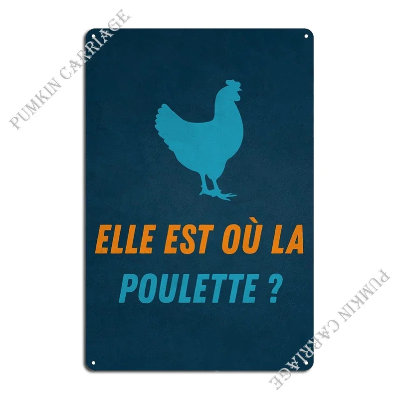 La Poulette Kaamelott Metal Signs Living Room Club Cinema Club Tin Sign Poster