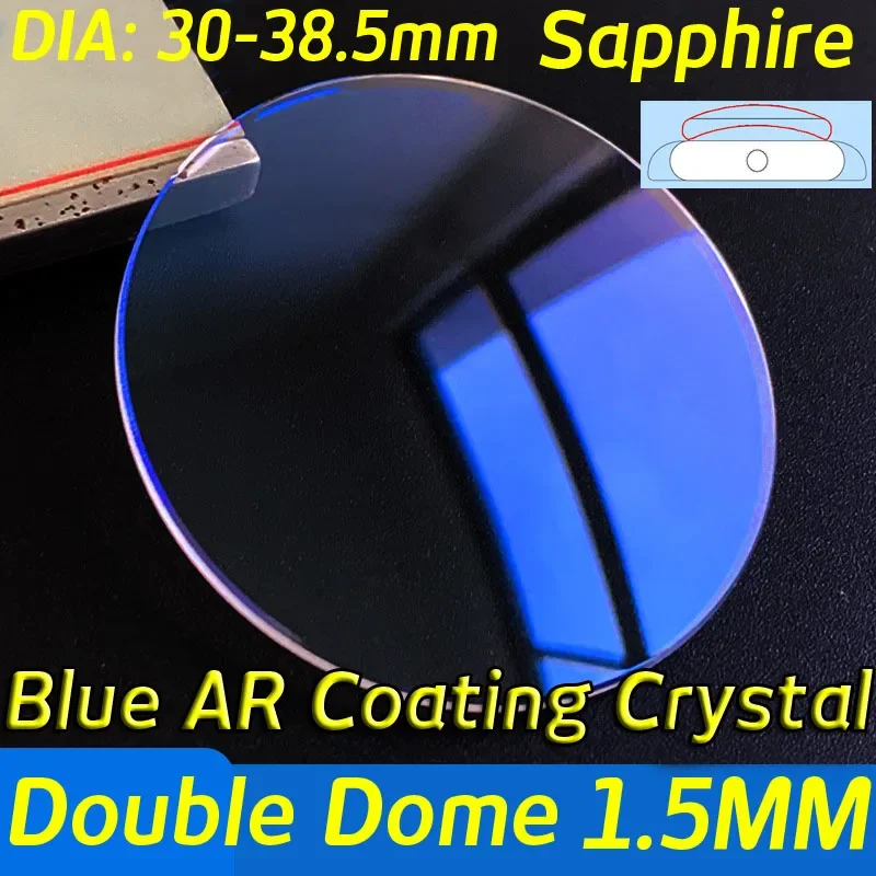 Blue AR Coating Sapphire Watch Crystal Double Dome 1.5mm Thick Diameter 30-38.5mm Anti-scratch Watches Glass Repair Parts
