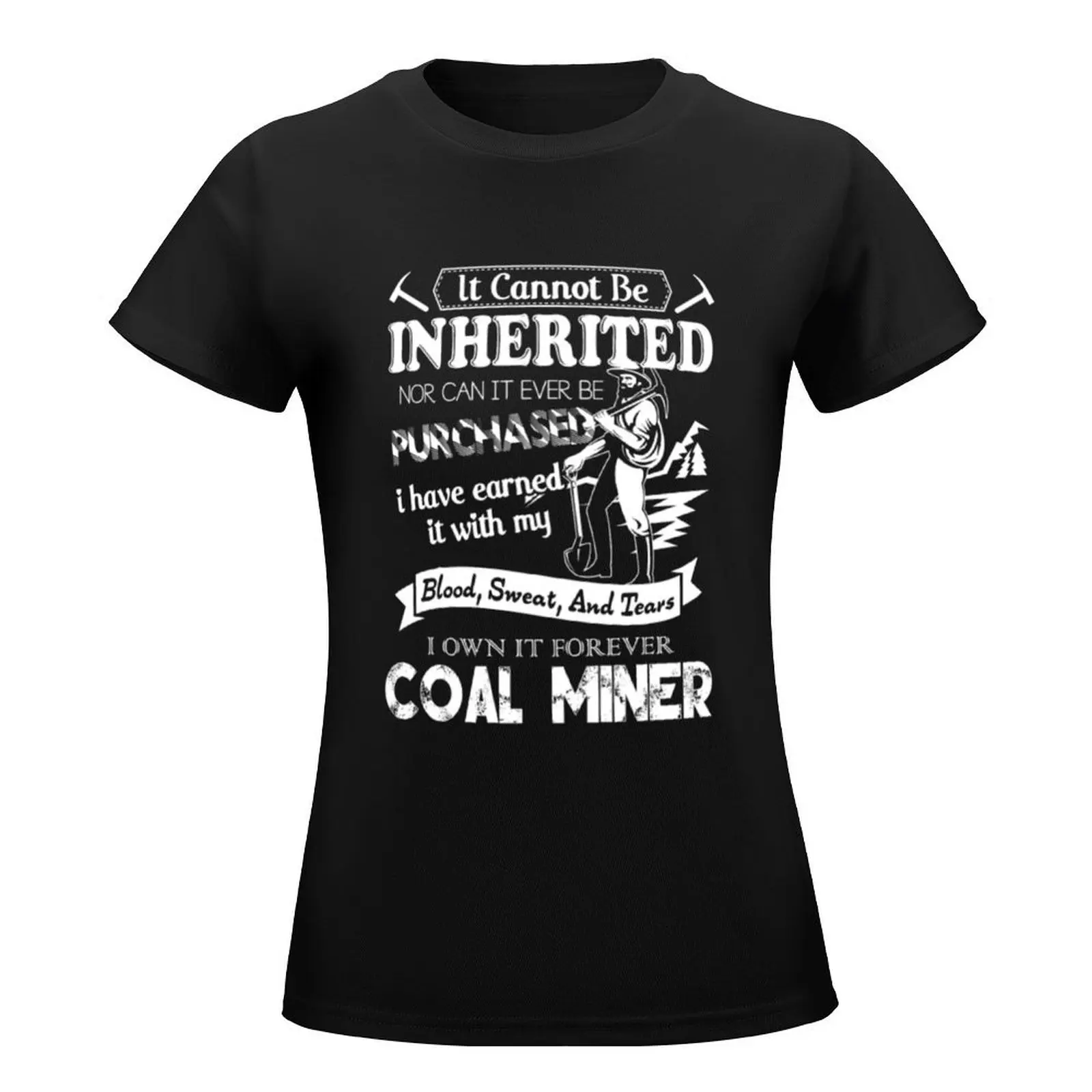 Forever The Title Coal Miner T-Shirt Aesthetic clothing shirts graphic tees anime clothes Women t-shirts