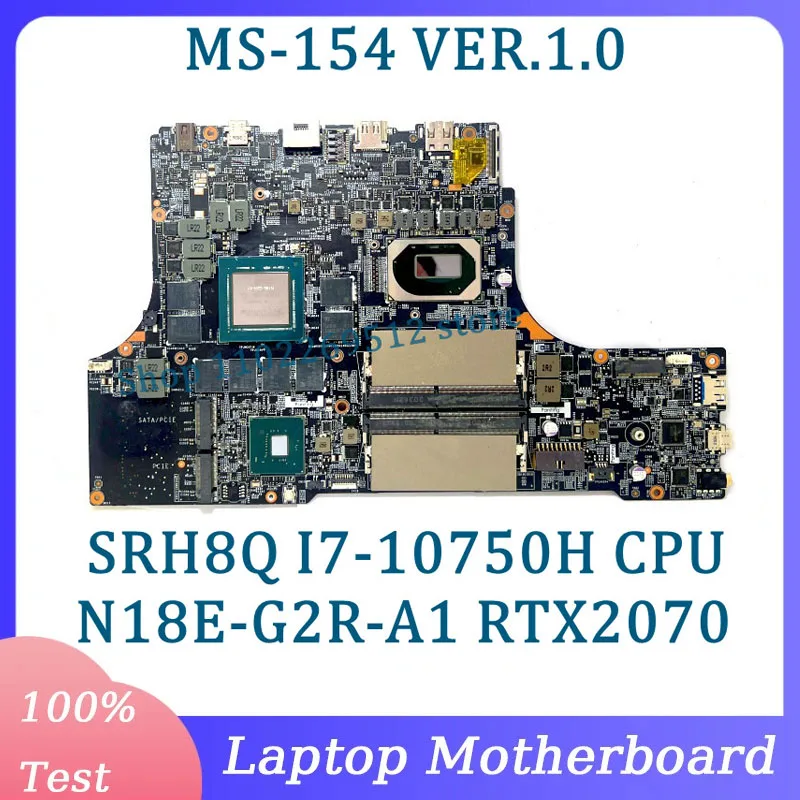 MS-154 VER.1.0 Mainboard N18E-G2R-A1 RTX2070 For MSI Laptop Motherboard With SRH8Q I7-10750H CPU 100% Fully Tested Working Well