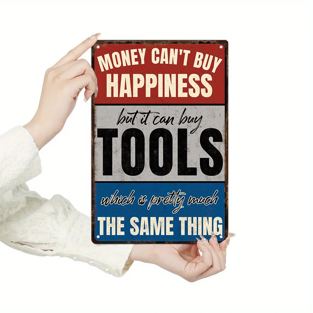1pc Putuo Decor Humorous Vintage Metal  Sign - "Money Can't Buy Happiness But It Can Buy Tools" - Rustic Wall Art for Home - view 5