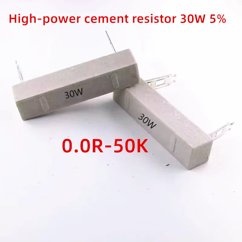 5PCS 30W 5% resistor de cimento de alta potência 0.1R 0.5R 1R 1.2R 1.5R 2R 2.5R 3R 4R 5R 6R 7.5R 10R 20R 30R 50R 100R 150R 220R 300R 1K