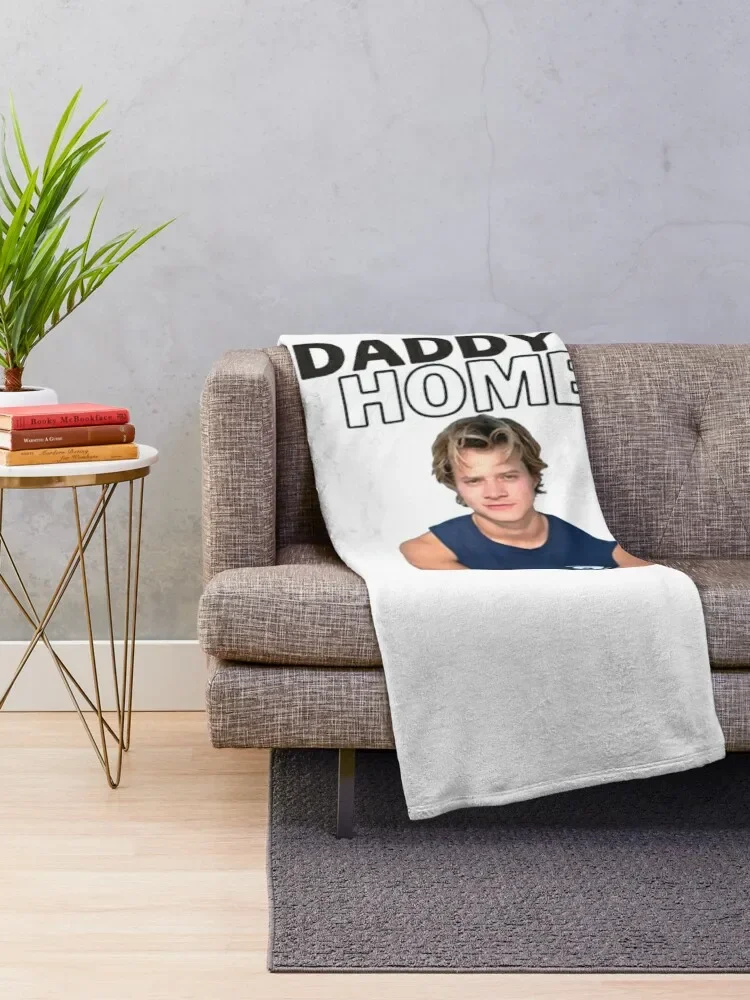 Daddys Home JJ Maybank Rudy Pancow Shirt Throw Blanket funny gift Blankets For Sofas Shaggy Blankets