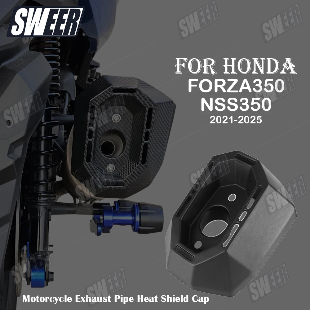 Motorcycle Exhaust Pipe Compatible With Honda FORZA350 NSS350 2021-2025 Heat Shield Cap Anti-Scalding Shell Guard