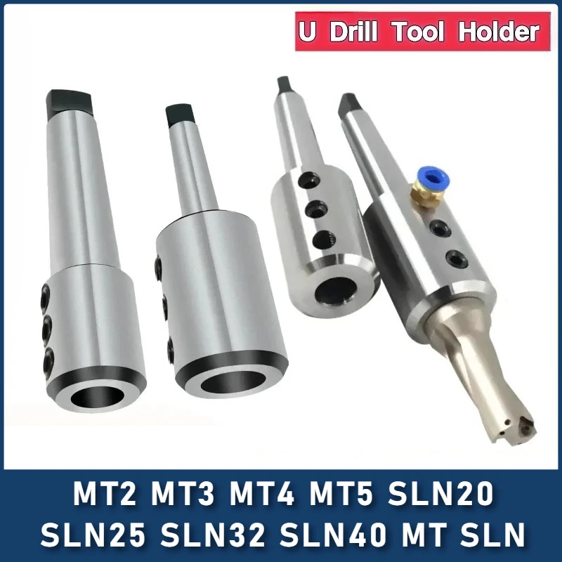 

Morse cone U Drill adapter MT2 MT3 MT4 MT5 SLN20 SLN25 SLN32 SLN40 MT SLN Tool Holder Side Fixed Tool Holder U Drill Chuck